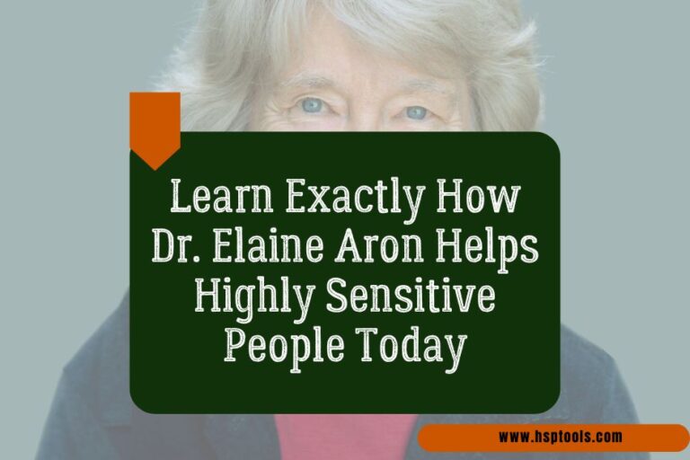 Featured Image for Post on How Elaine Aron Helps Highly Sensitive People today
