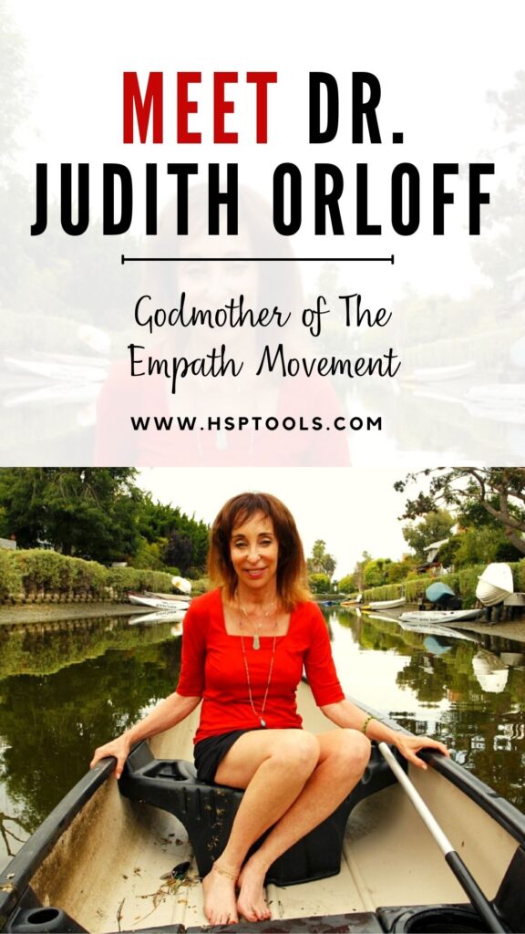 Meet Judith Orloff - If you are an HSP Empath