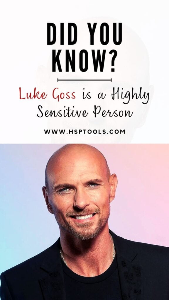 Luke Goss is a Highly Sensitive Person