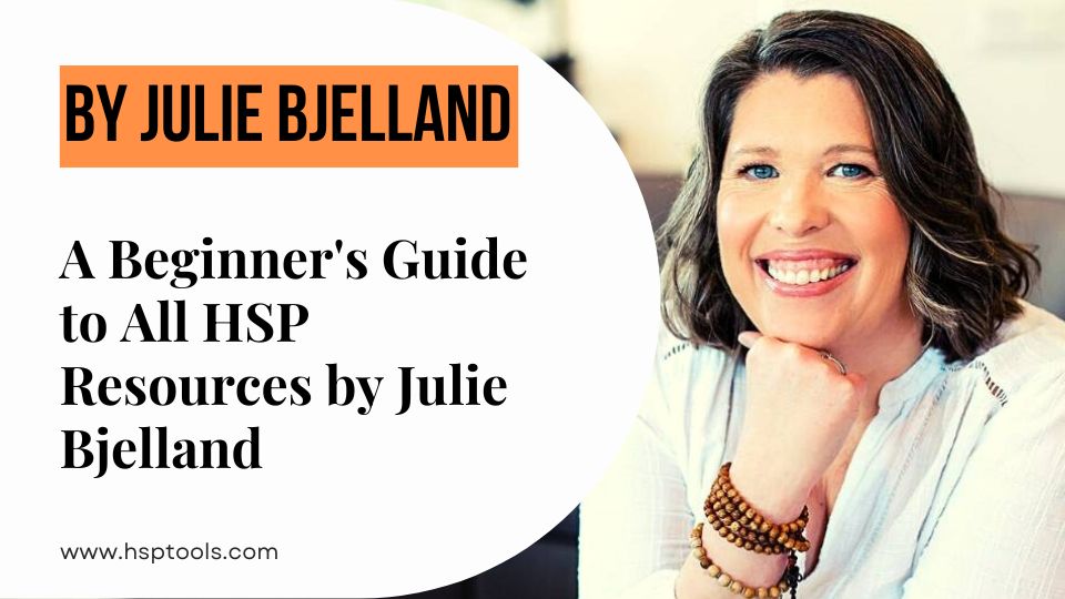 Featured Image for HSP Resources by Julie Bjelland
