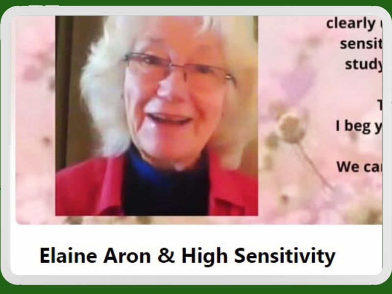 Elaine Aron and High Sensitivity Group