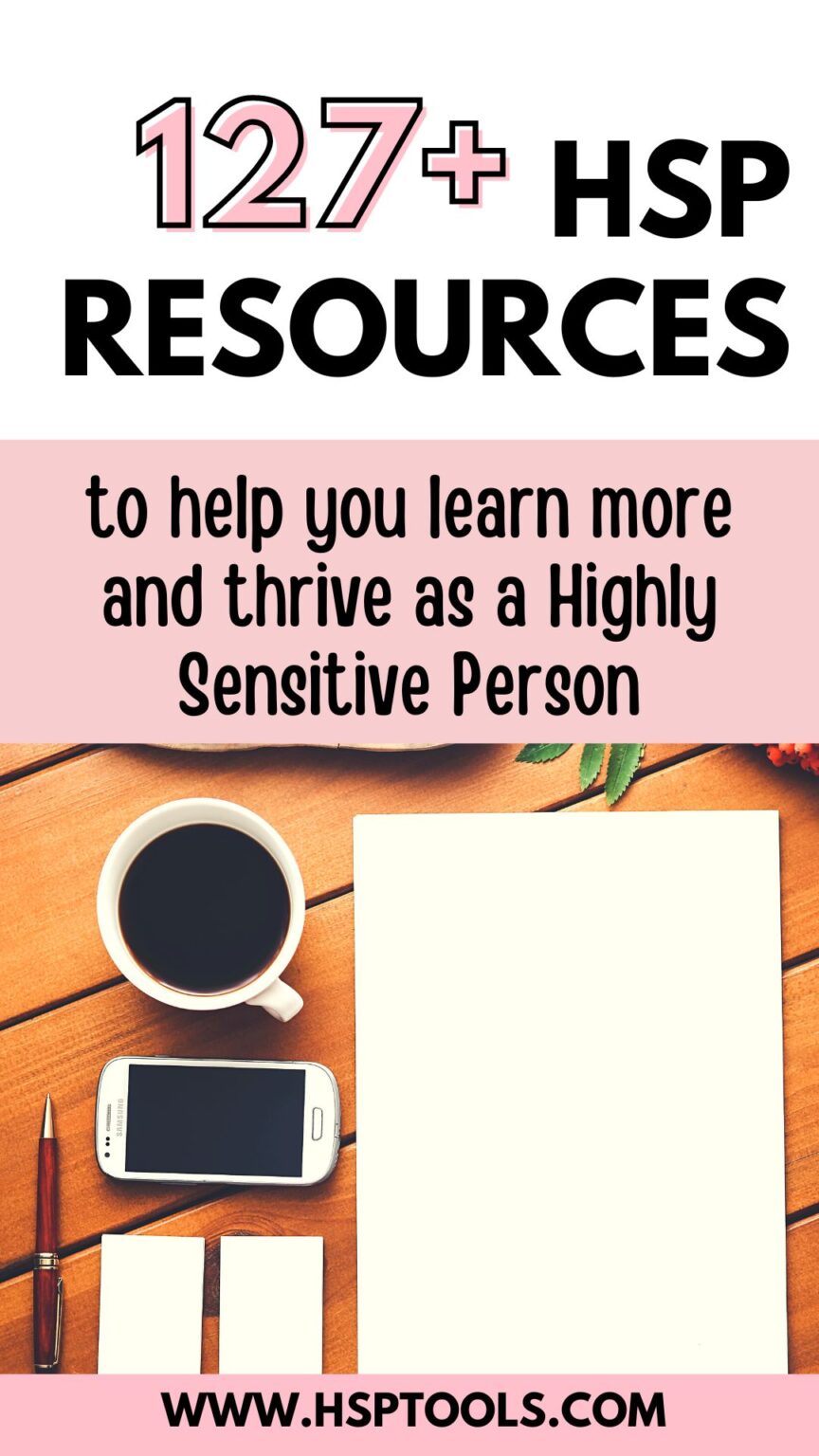 127 Best Highly Sensitive Person Resources Hsp Tools