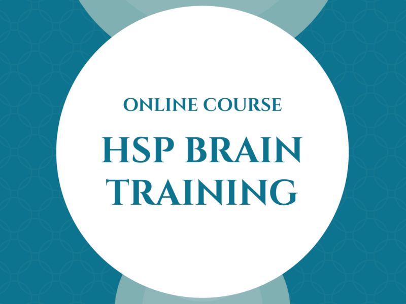 Brain Training for the Highly Sensitive Person
