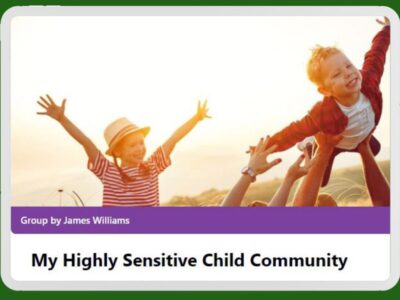 My Highly Sensitive Child Community