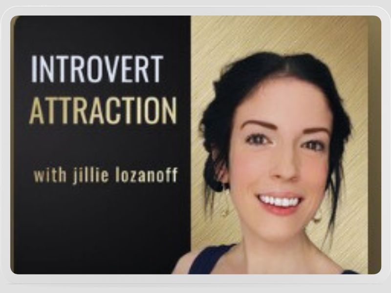 Introvert Attraction Podcast with Jillie Lozanoff