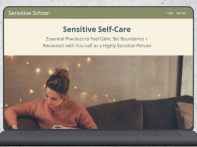 Sensitive Self-Care - a Self-Paced HSP Course by April Snow