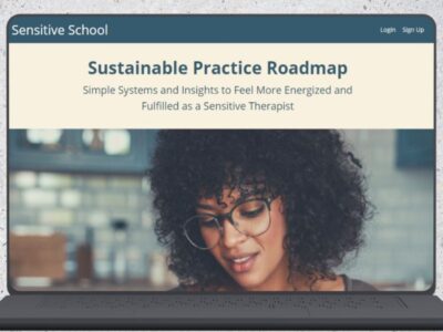 Sustainable Practice Roadmap - an Online Program for Sensitive Therapists