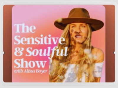 The Sensitive and Soulful Show - Weekly Podcast for HSPs