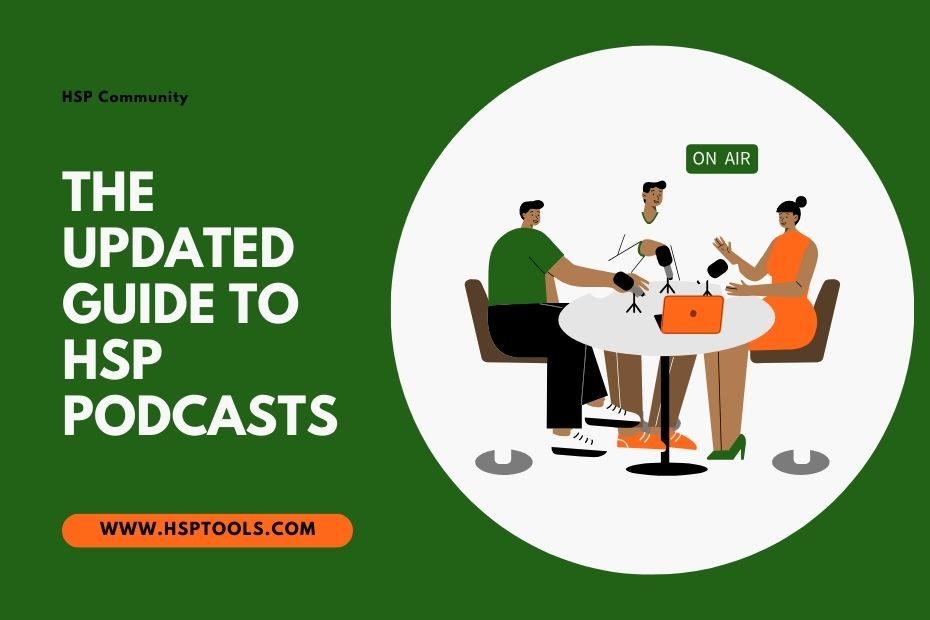 Discover the best HSP Podcasts in this guide