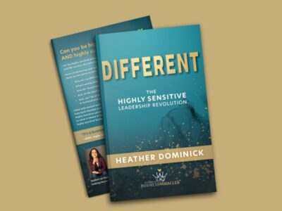 Different: the Highly Sensitive Leadership Revolution