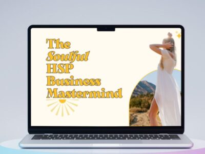 The Soulful HSP Business Mastermind Program with Alissa Boyer