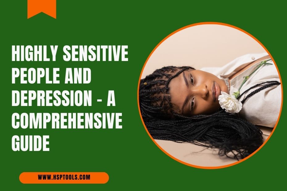 Featured Image for the ultimate guide on Highly Sensitive People and Depression