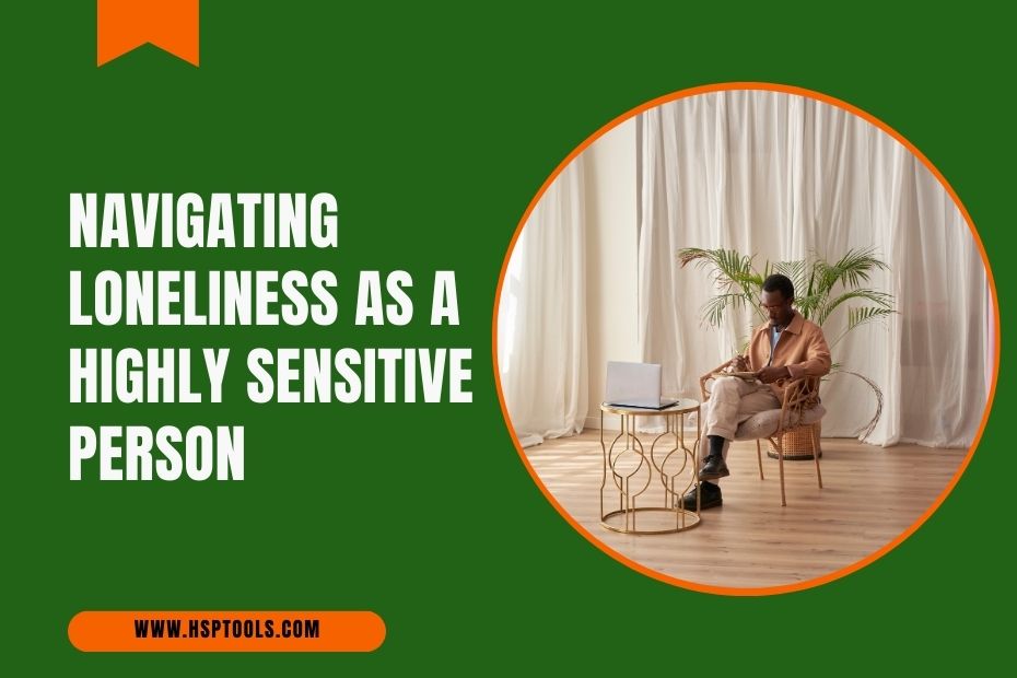 Featured image for post on how to navigate loneliness as an HSP