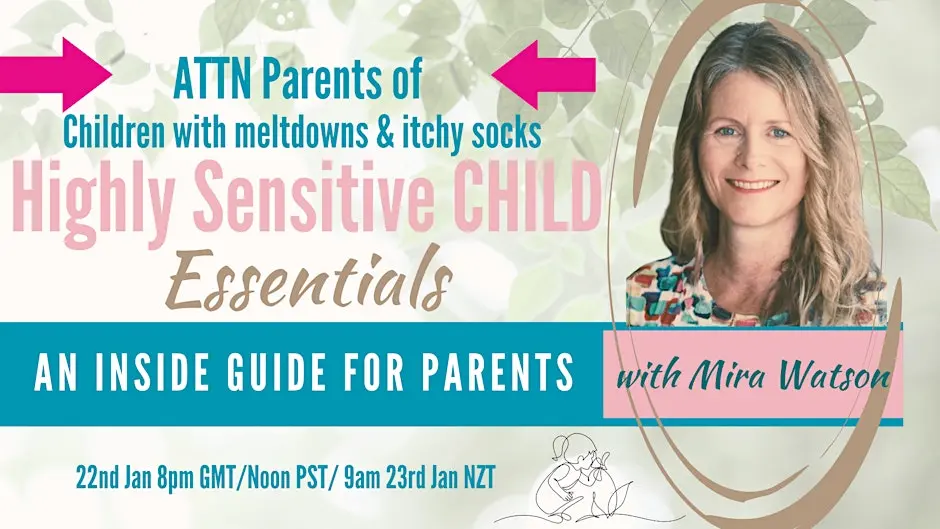 Online Workshpop for Highly Sensitive Parents by Mira Watson