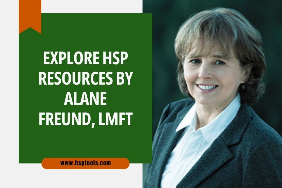 Explore Highly Sensitive Person Resources by Alane Freund, LMFT