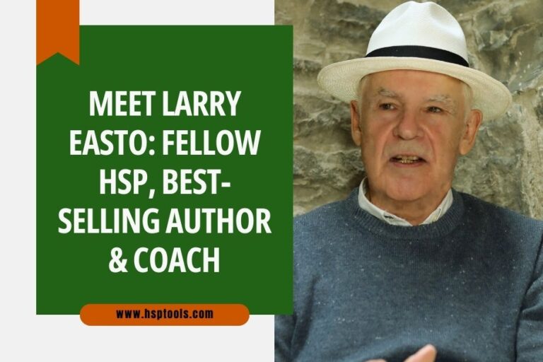 Meet Larry Easto: Best-Selling Author & Coach Working with Highly Sensitive People