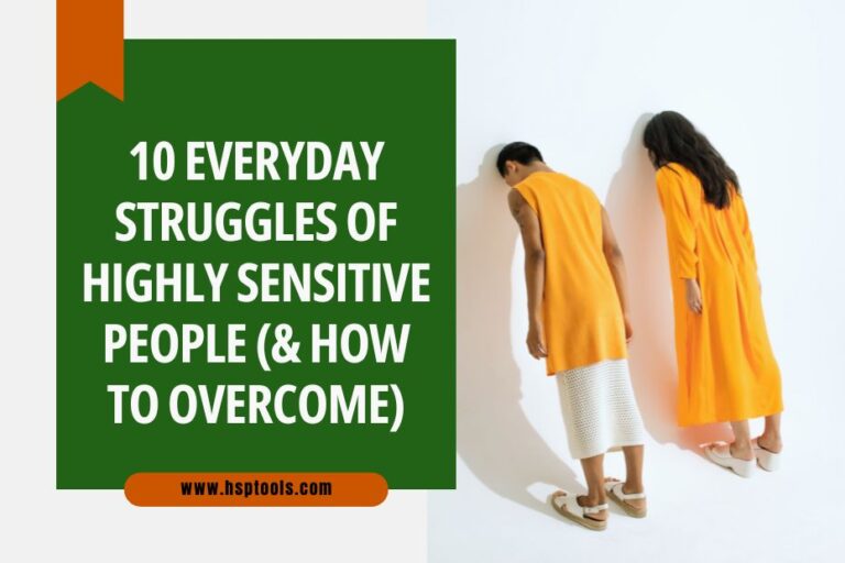 Explore 10 common HSP struggles and How to Overcome them