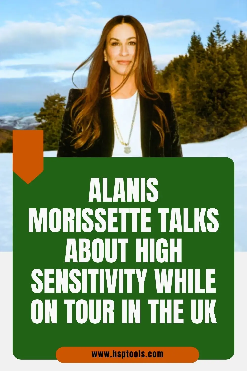Learn more about Alanis Morissette being a Highly Sensitive Person and reknowned performer