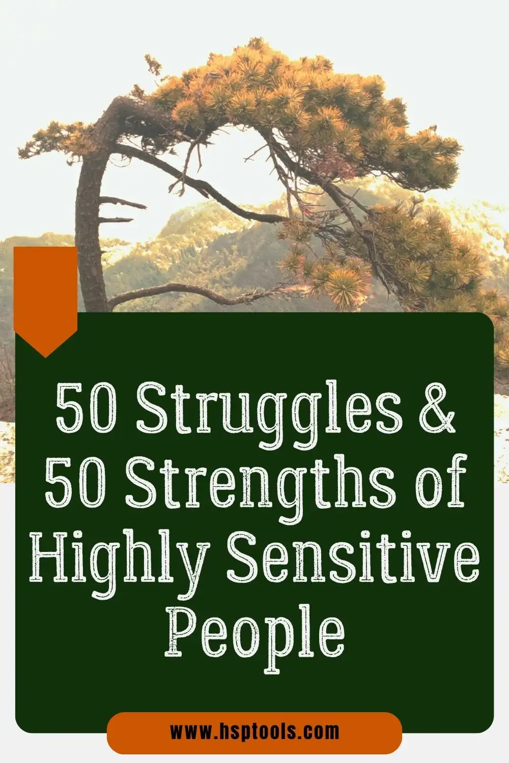 Explore 50 Highly Sensitive Person Struggles and 50 Highly Sensitive Person Strengths