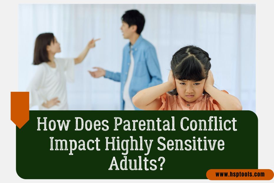 Participate in Research on How Parental Conflict Impacts Sensitive Adults