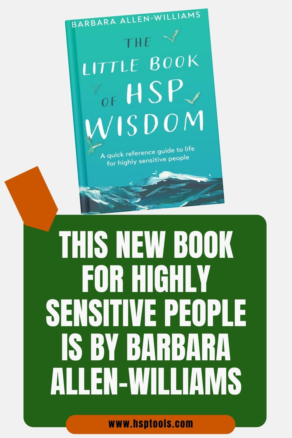 Learn about The Little Book of HSP Wisdom by Barbara Allen-Williams
