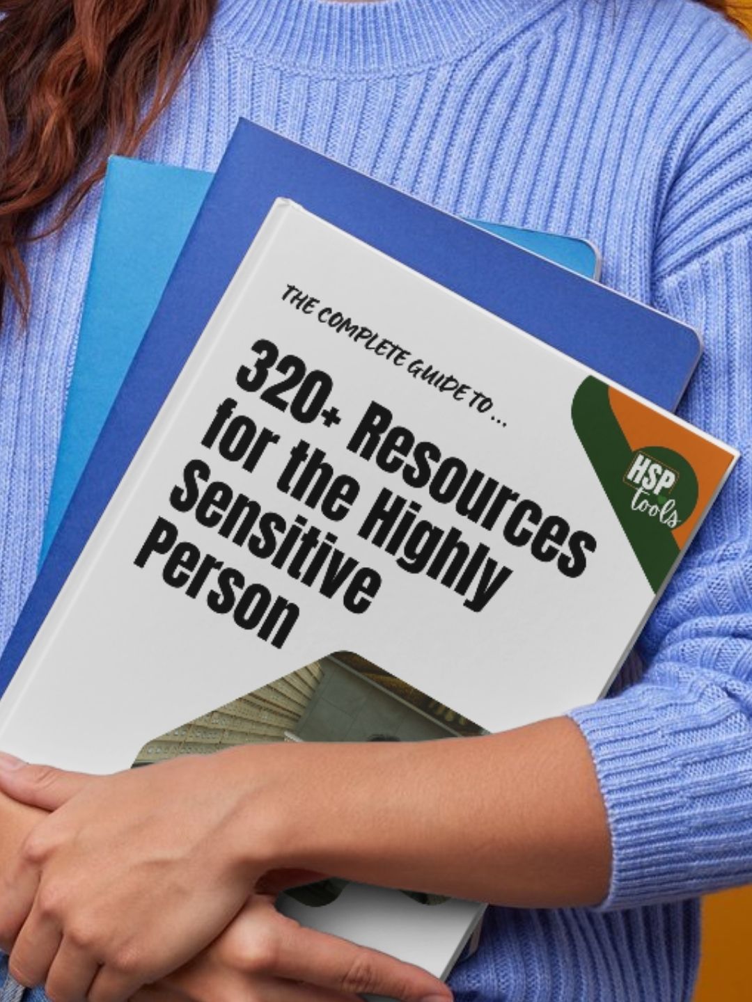 Download the updated guide to Highly Sensitive Person resources