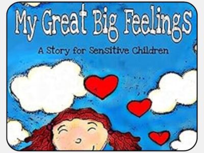My Great Big Feelings: A Story for Sensitive Children by C. M. Tolentino