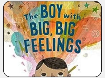 The Boy with Big, Big Feelings by Britney Winn Lee