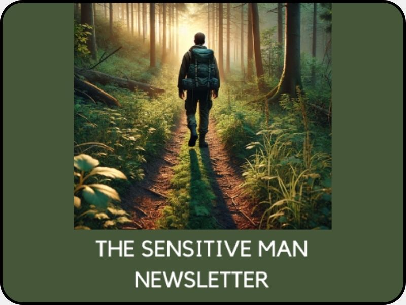 Learn about the Sensitive Man Newsletter by William Allen - with weekly insight for Highly Sensitive men