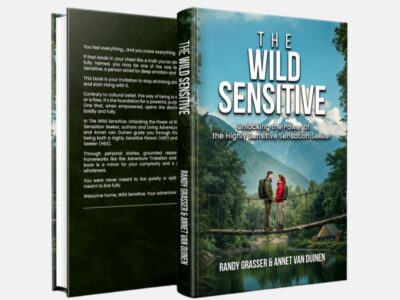 The Wild Sensitive: Unlocking the Power of the Highly Sensitive Sensation Seeker