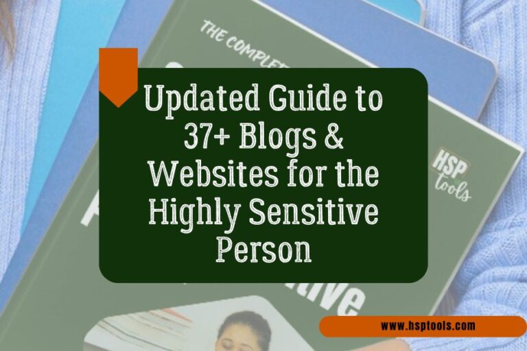 Read this Updated Guide to HSP Blogs and Websites